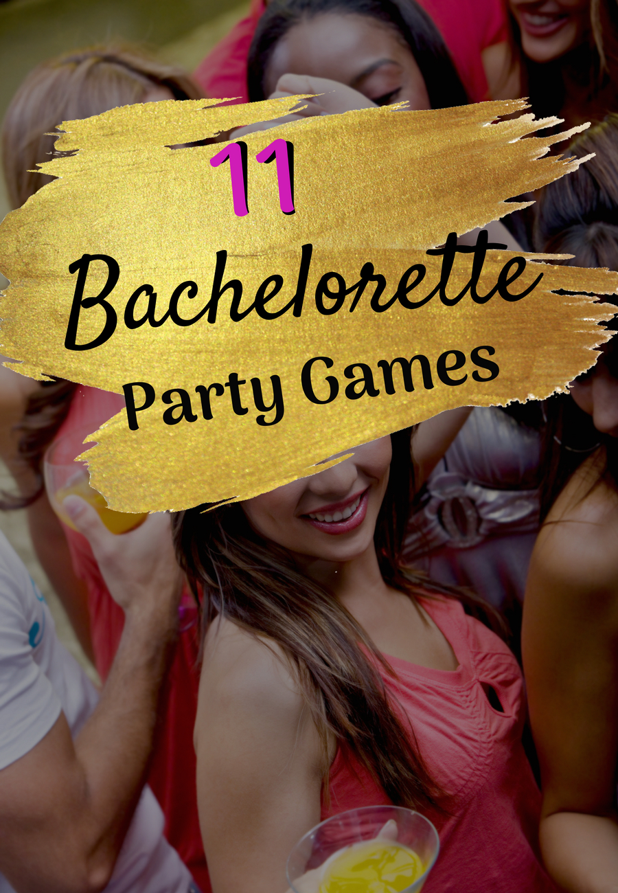 11 Bachelorette Party Games That Will Have Everyone Laughing The Swag